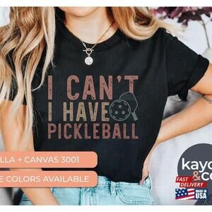 Funny I Cant Have Pickleball Shirt Gift For Her Him Classic